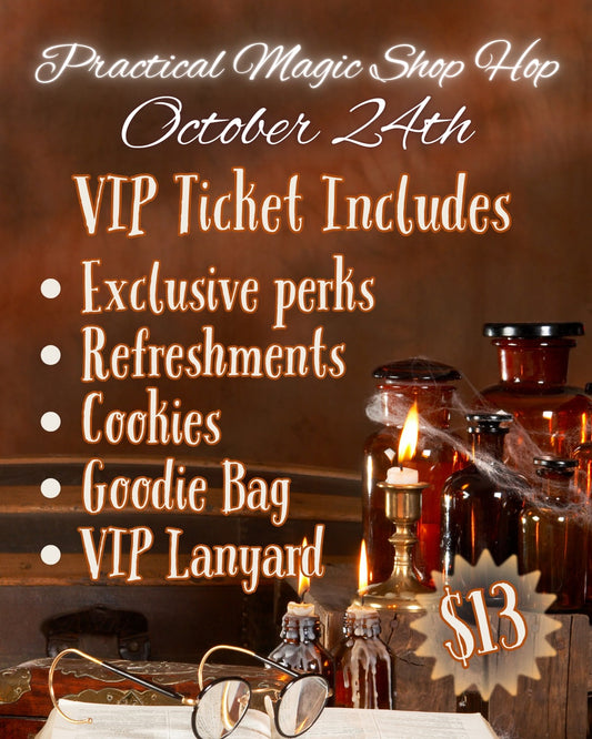 10/24 Practical Magic Shop Hop VIP